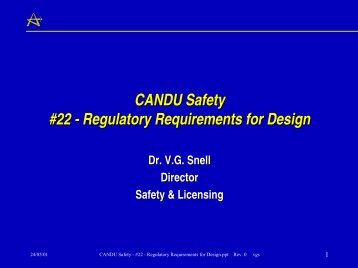 CANDU Safety #22 - Regulatory Requirements for Design - Canteach