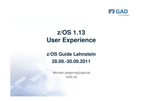 z/OS 1.13 User Experience
