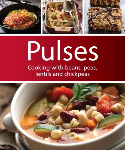 Cooking with beans, peas, lentils and chickpeas - Pulse Canada