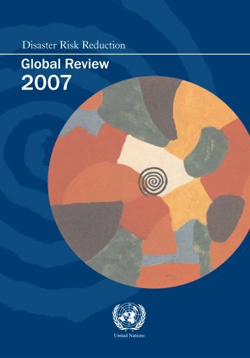 Disaster Risk Reduction: 2007 Global Review - PreventionWeb