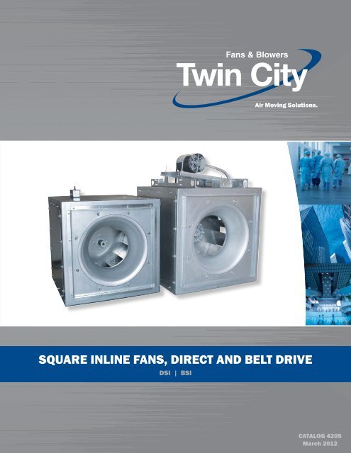 square inline fans, direct and belt drive - Twin City Fan & Blower
