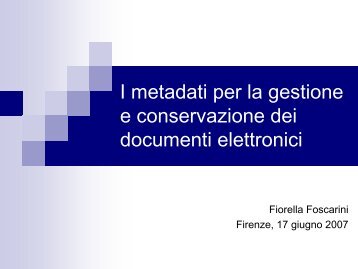 I metadati per la gestione e conservazione dei documenti elettronici