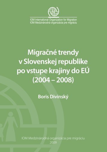 Migračné trendy v Slovenskej republike po vstupe krajiny do EÚ ...