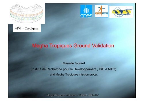 Megha Tropiques Ground Validation