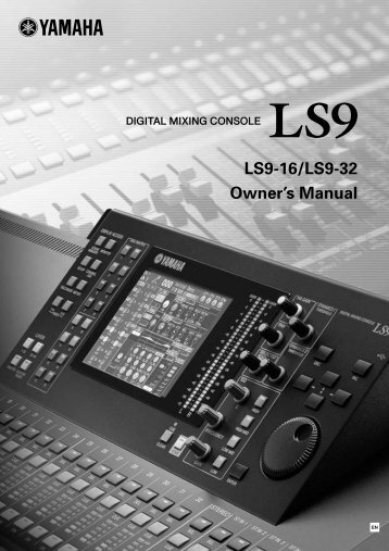 LS9-16/32 Owner's Manual - Sonic Circus Inc.