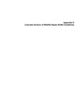 Appendix D Colorado Division of Wildlife Raptor Buffer Guidelines