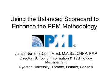 Using the Balanced Scorecard to Enhance the PPM ... - gt islig