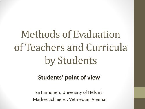 Methods of Evaluation of Teachers and Curricula by Students - EAEVE