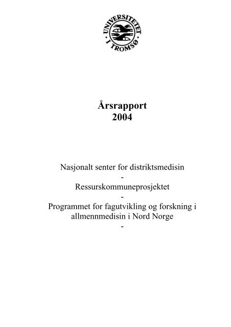 Ãrsrapport 2004 - Nasjonalt senter for distriktsmedisin (NSDM)
