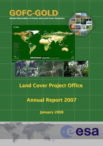 Land Cover Project Office Annual Report 2007 - GOFC-GOLD LC-IT ...