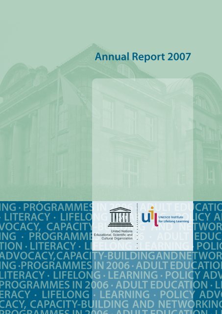 Annual Report 2007.pdf - UNESCO Institute for Lifelong Learning