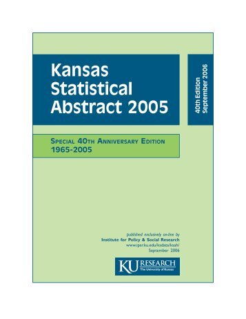 Kansas Statistical Abstract, 40th Edition - Institute for Policy & Social ...