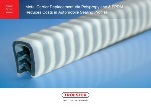 Metal Carrier Replacement Via Polypropylene & EPDM Reduces ...