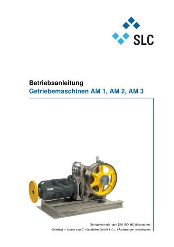 Betriebsanleitung Getriebemaschinen AM 1, AM 2 ... - Slc-liftco.com