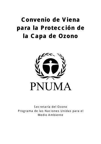 Convenio de Viena para la ProtecciÃ³n de la Capa de Ozono - UNEP