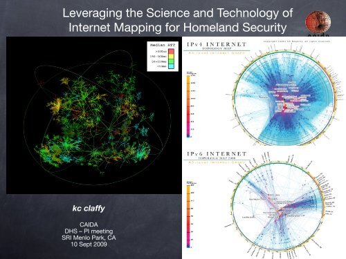 Leveraging the Science and Technology of Internet Mapping ... - Caida