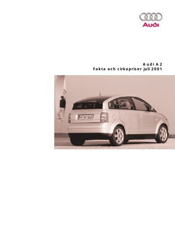 Audi A2 Fakta och cirkapriser juli 2001 - H-kan.se