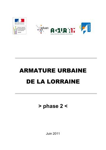 Armature urbaine de la Lorraine - phase 2 - juin 2011