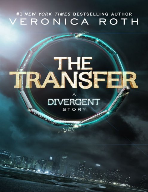 The Transfer: A Divergent Story