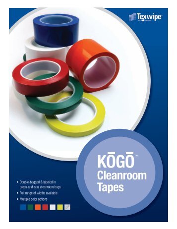 to see our Cleanroom Tapes brochure - Texwipe
