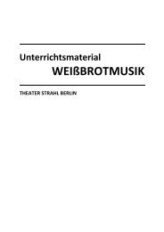 Szenenspiegel WEIßBROTMUSIK - Theater Strahl