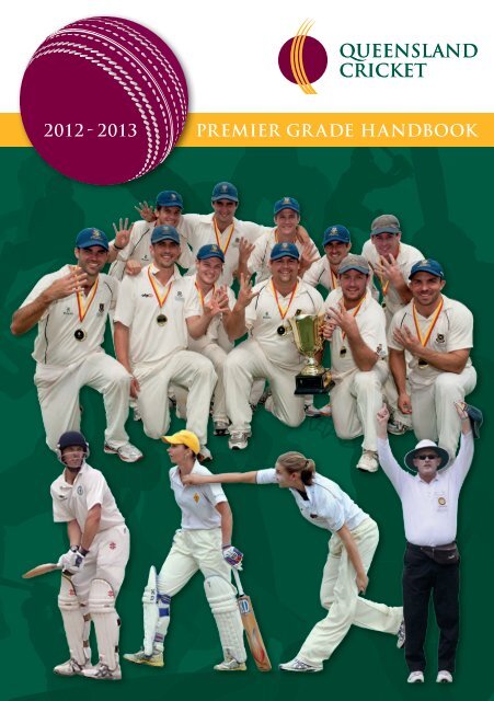 2012 - 2013 PREMIER GR ADE HANDBOOK - Queensland Cricket