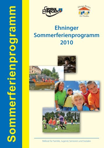 S o m m e rfe rie n p ro g ra m m - Familienreferat Ehningen