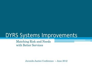 DYRS - Systems Improvements Presentation - Department of ...
