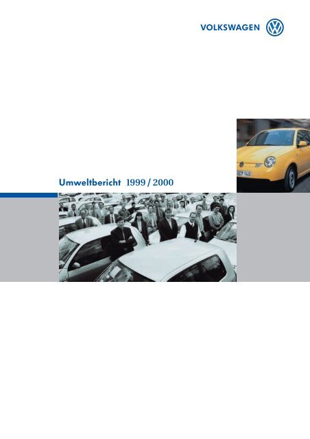 Volkswagen Umweltbericht 1999/2000 (deutsch) - Volkswagen AG