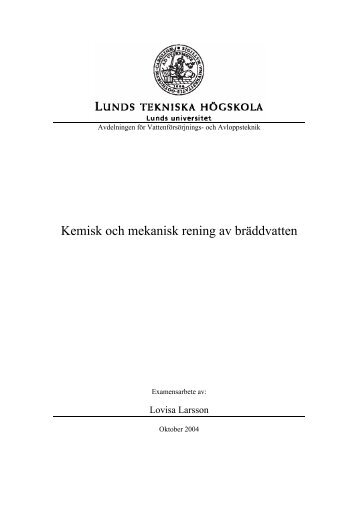 Kemisk och mekanisk rening av brÃ¤ddvatten - Lunds Tekniska ...