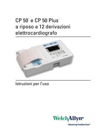 Istruzioni per l'uso, elettrocardiografo CP 50 - Welch Allyn