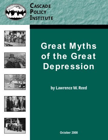 Great Myth of the Great Depression - Cascade Policy Institute