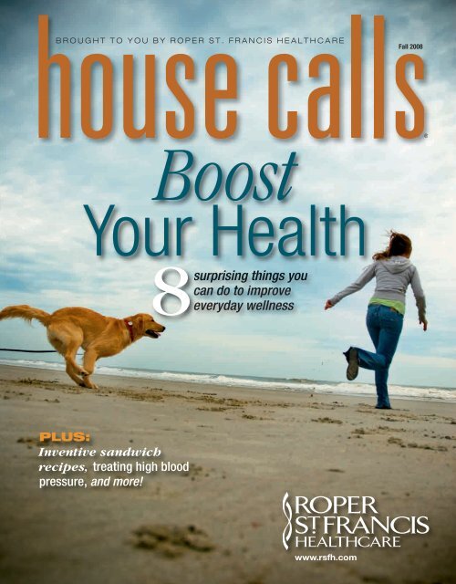 Fall 2008, Boost Your Health - Roper St. Francis Healthcare