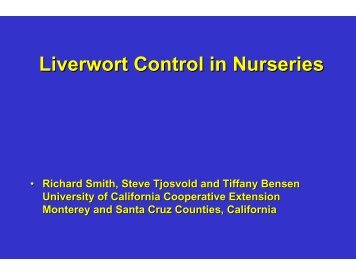 Liverwort Control in Nurseries - Monterey County - University of ...