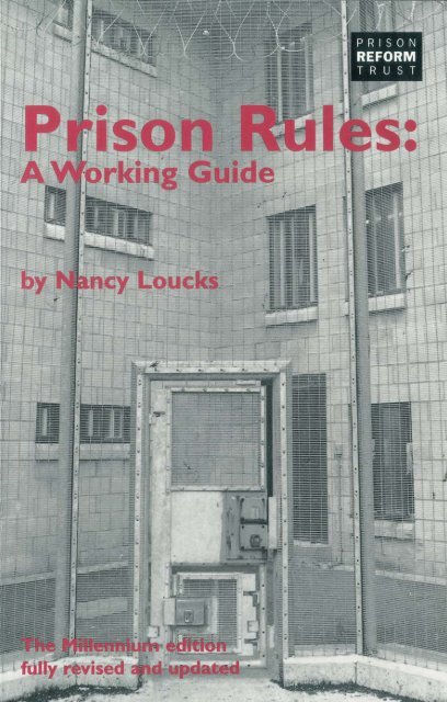 Prison Rules: A Working Guide, The Millenium Edition