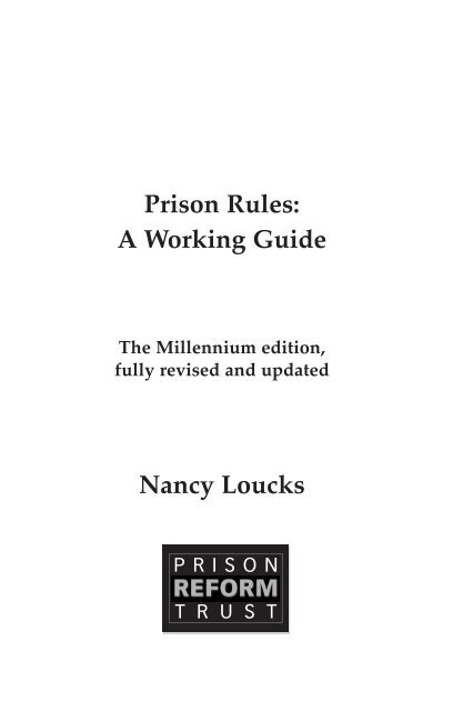Prison Rules: A Working Guide, The Millenium Edition