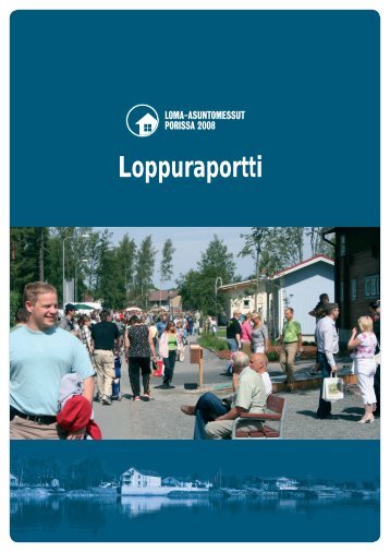 Loppuraportti - Loma-asuntomessut - Rakentaja.fi