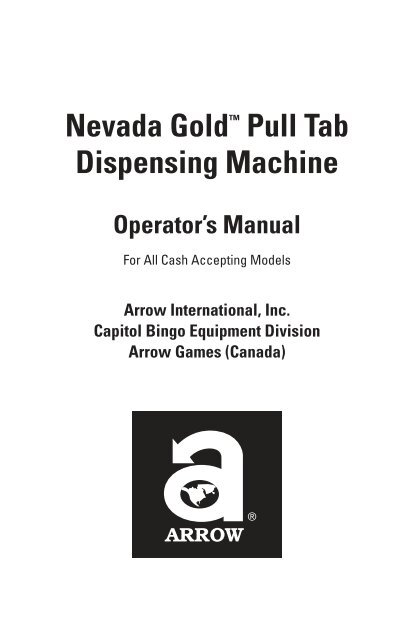 Nevada Goldâ¢ Pull Tab Dispensing Machine - Arrow International