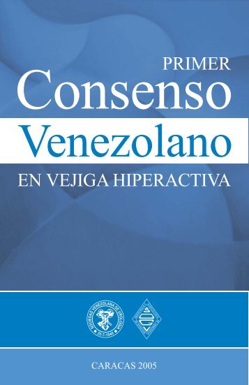 Primer Consenso Venezolano en Vejiga Hiperactiva