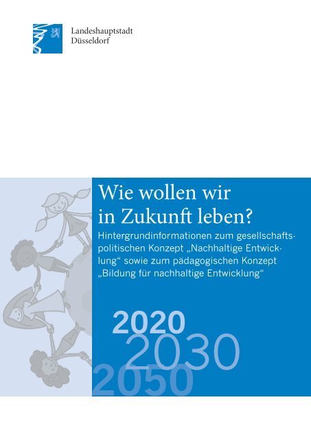 Wie wollen wir in Zukunft leben? - Umweltschulen.de