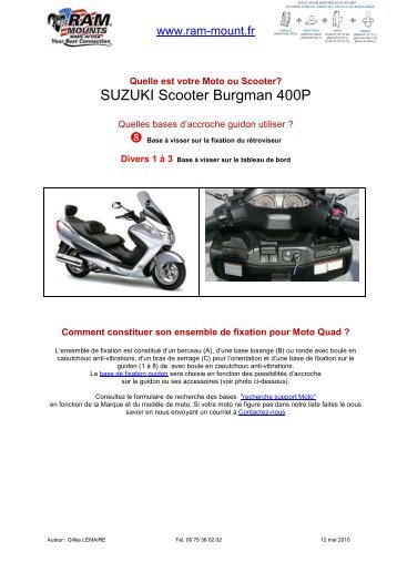 SUZUKI Scooter Burgman 400P fixations GPS - RAM Mount