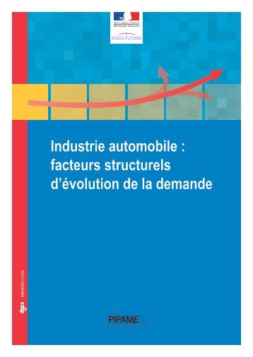 Industrie automobile : facteurs structurels d'Ã©volution de la ... - Dgcis