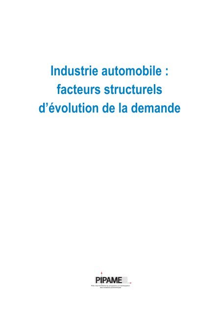 Industrie automobile : facteurs structurels d'Ã©volution de la ... - Dgcis