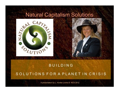 Hunter's slides - Natural Capitalism Solutions