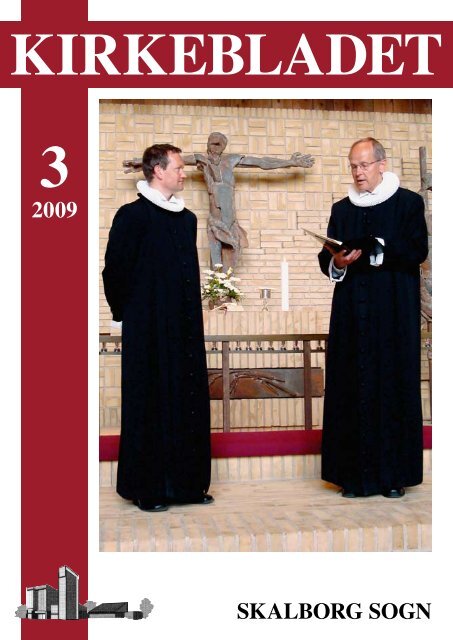 Kirkeblad-2009-3.pdf - Skalborg Kirke