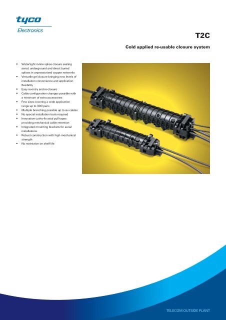 DATASHEET - T2C - Cold applied re-usable closure system