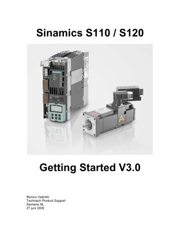 Getting Started Sinamics S110 / S120 - Industry - Siemens Nederland