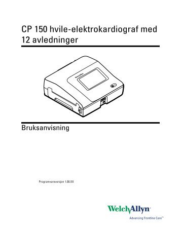 CP 150 hvile-elektrokardiograf med 12 avledninger ... - Welch Allyn