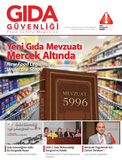 2012/1.SayÄ± : Yeni GÄ±da MevzuatÄ± Mercek AltÄ±nda - GÄ±da GÃ¼venliÄi ...