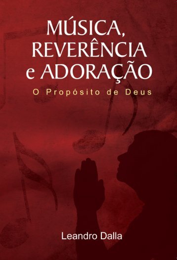 Leandro Dalla B. Santos ledallabs@yahoo.com.br - MÃºsica Sacra e ...